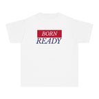 Born Ready Youth T‑Shirt
