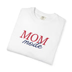 Mom Mode T-Shirt