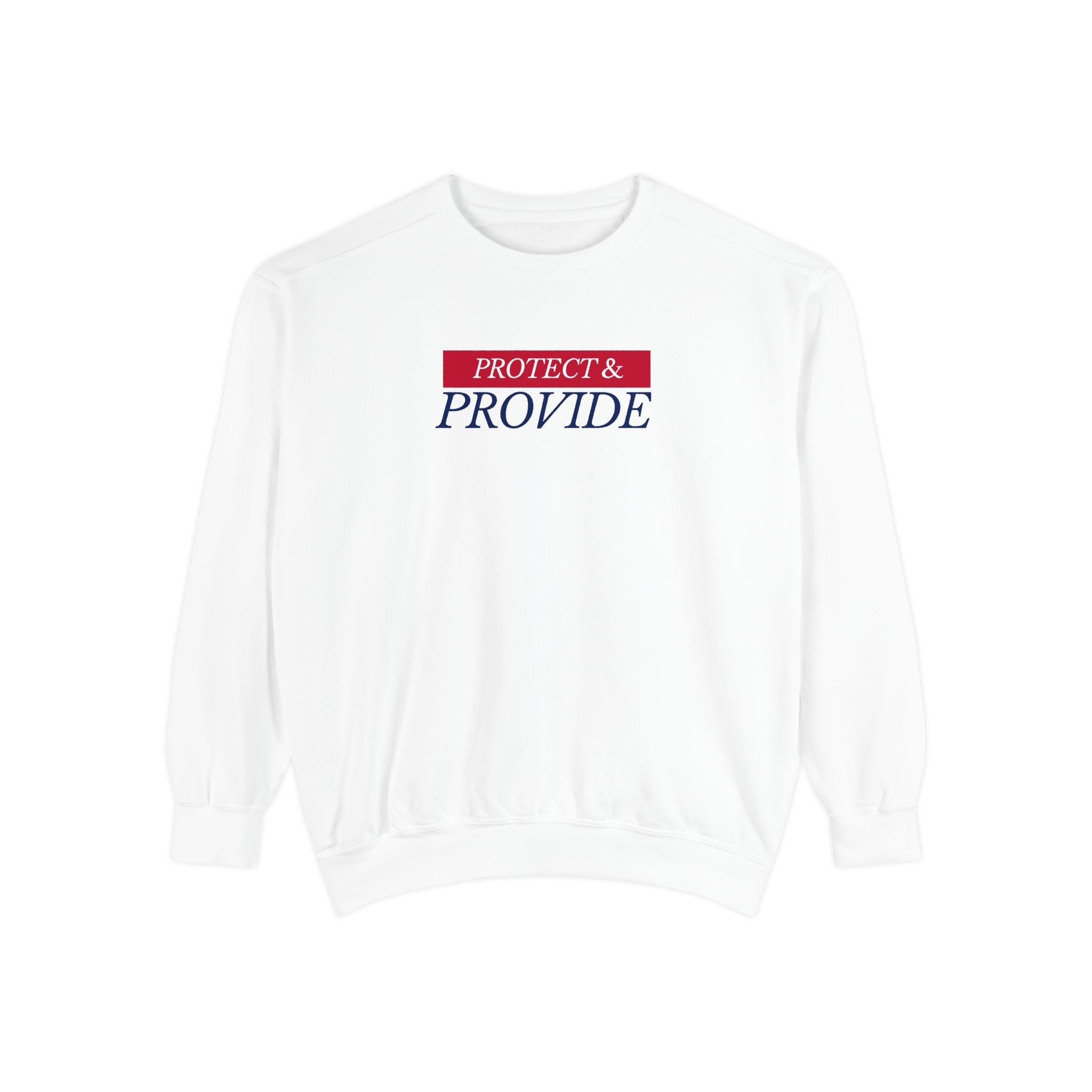Protect & Provide Sweatshirt