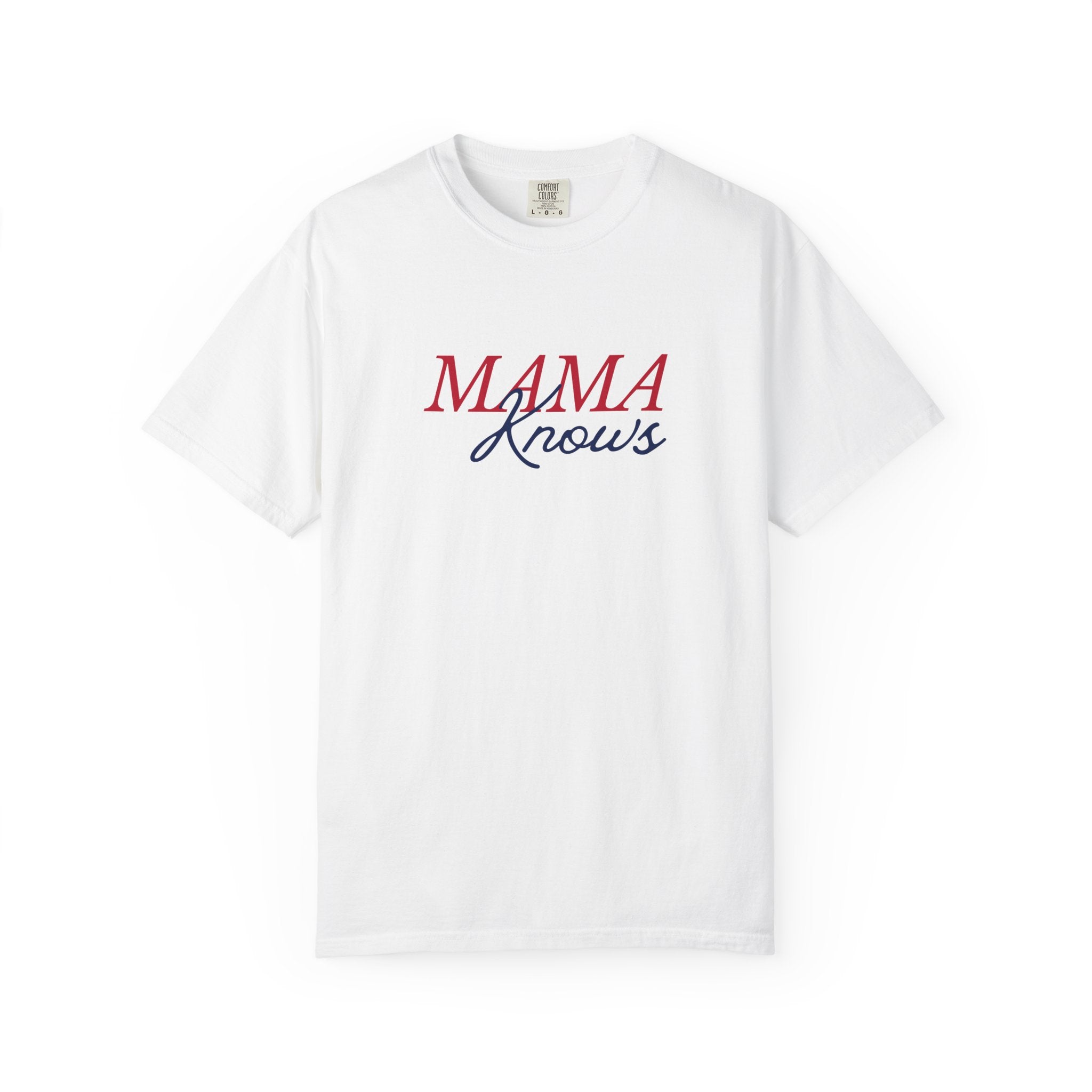 Mama Knows T-Shirt