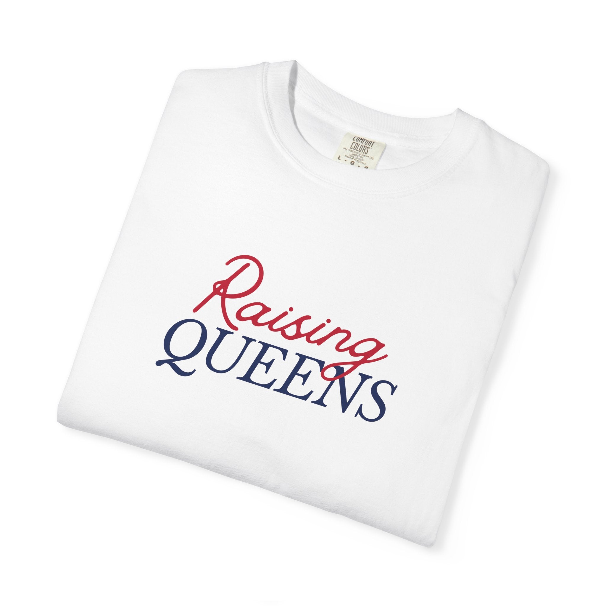 Raising Queens T-Shirt
