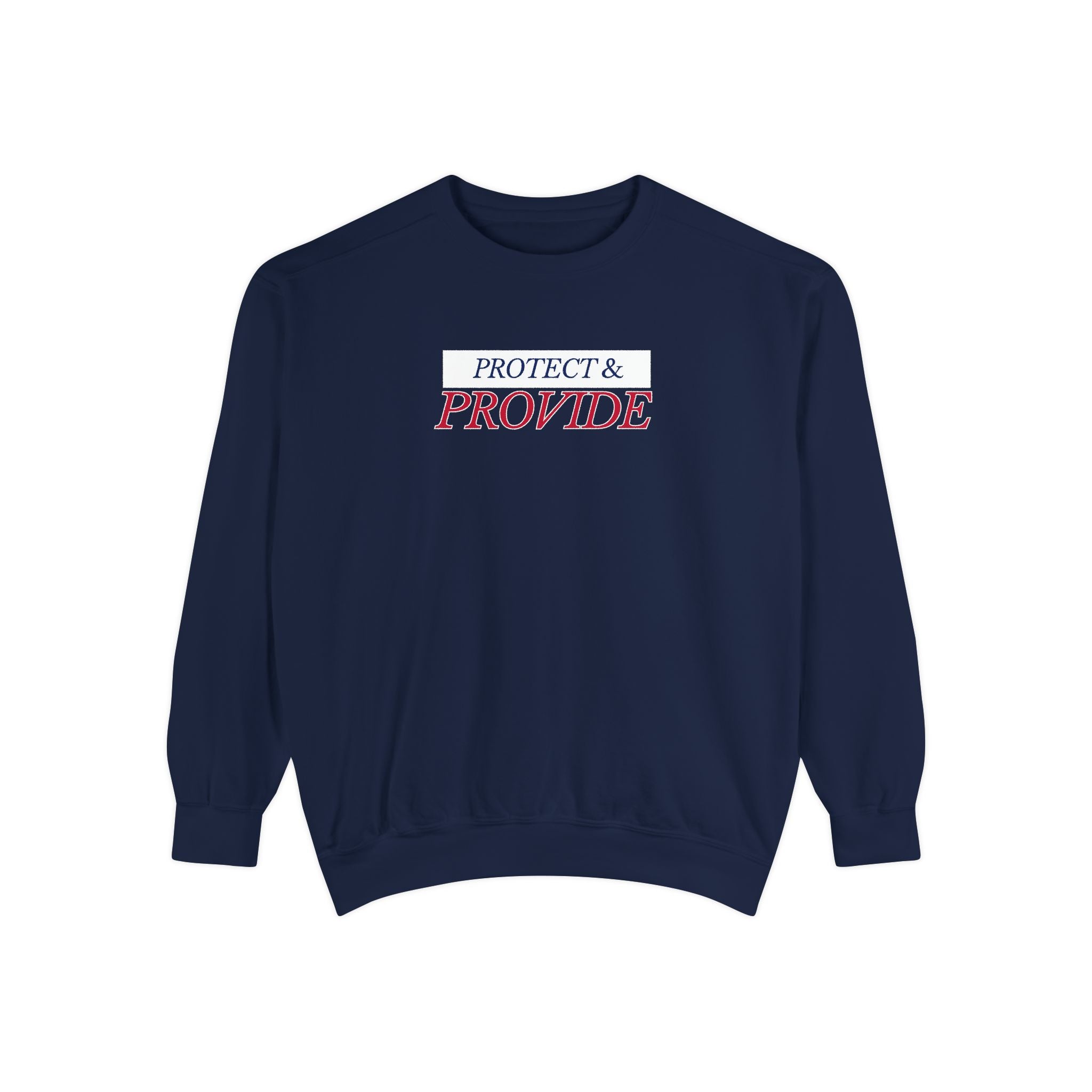 Protect & Provide Sweatshirt