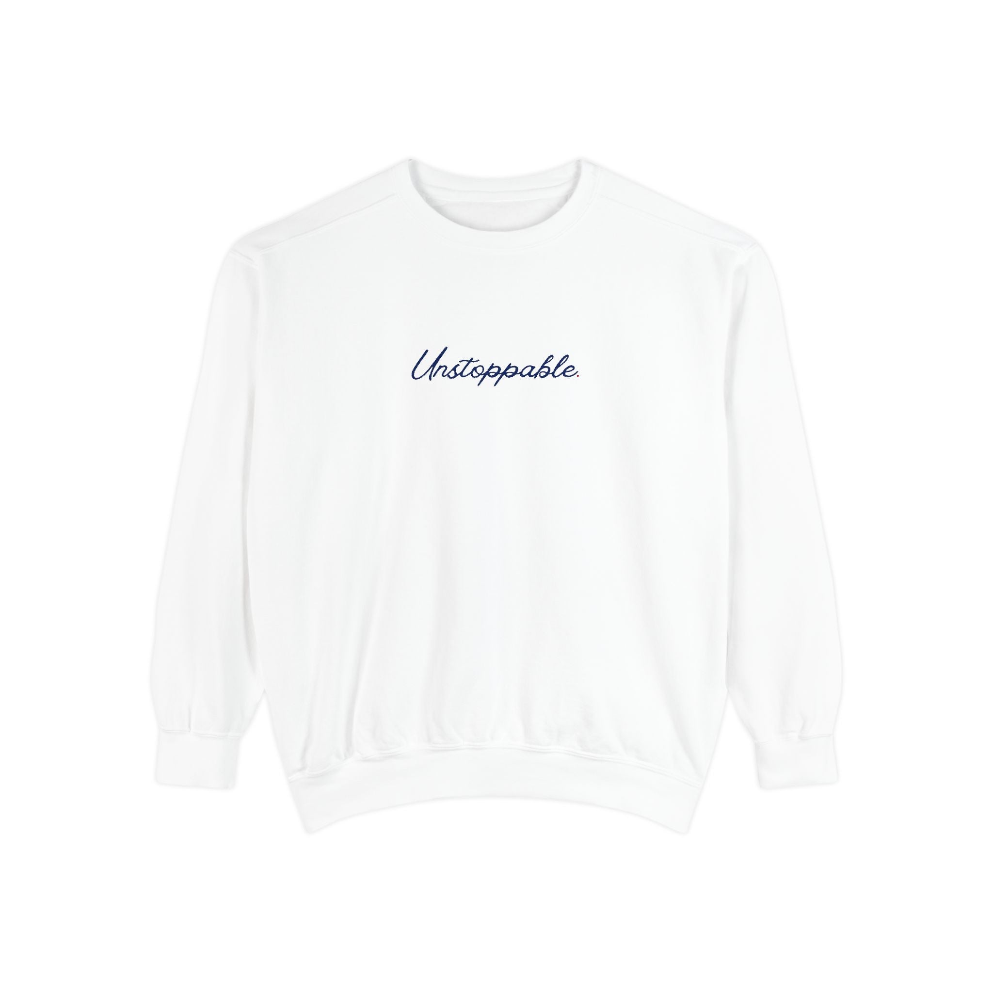 Unstoppable Sweatshirt