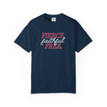 Fierce Faithful Free T-Shirt