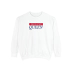Proud of My Queen Sweatshirt