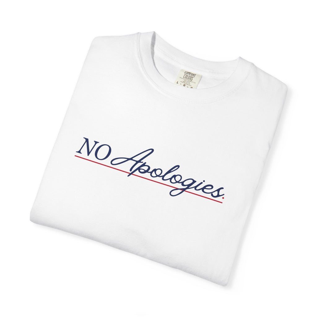 No Apologies T-Shirt