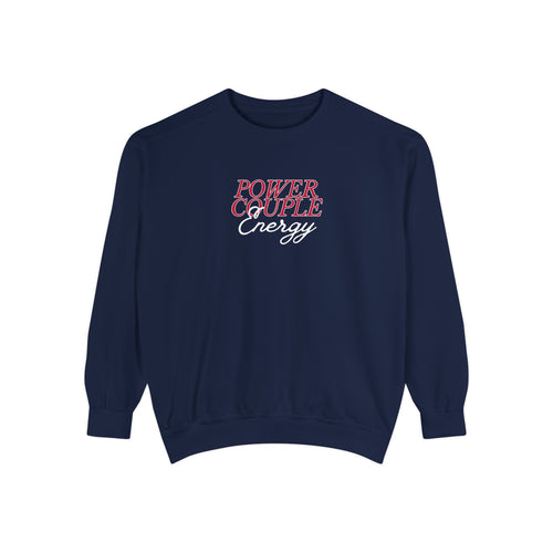Power Couple Energy Sweatshirt