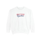Better Together Sweatshirt