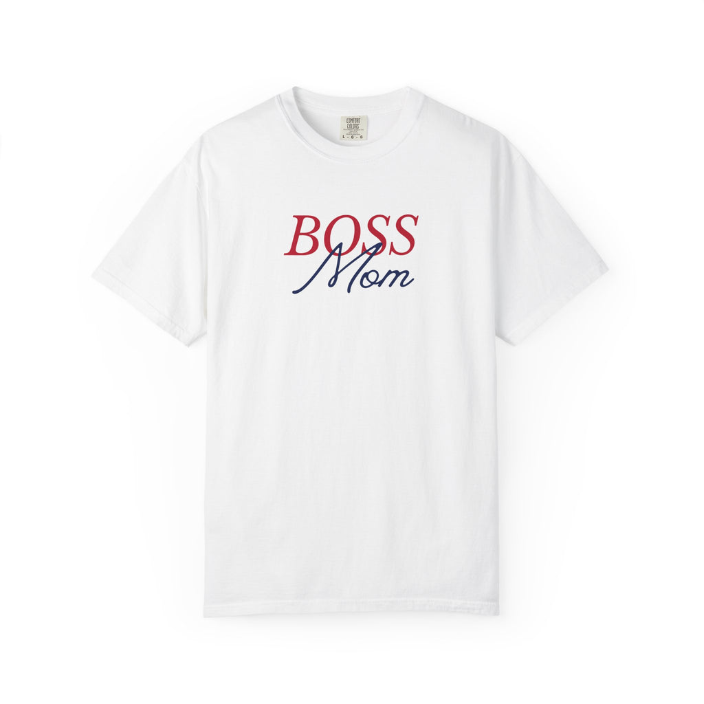 Boss Mom T-Shirt