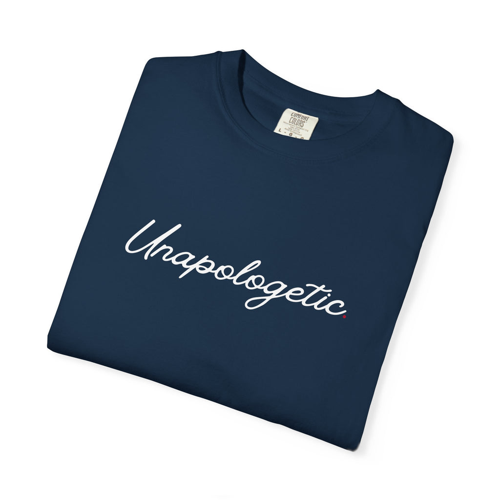 Unapologetic T-Shirt