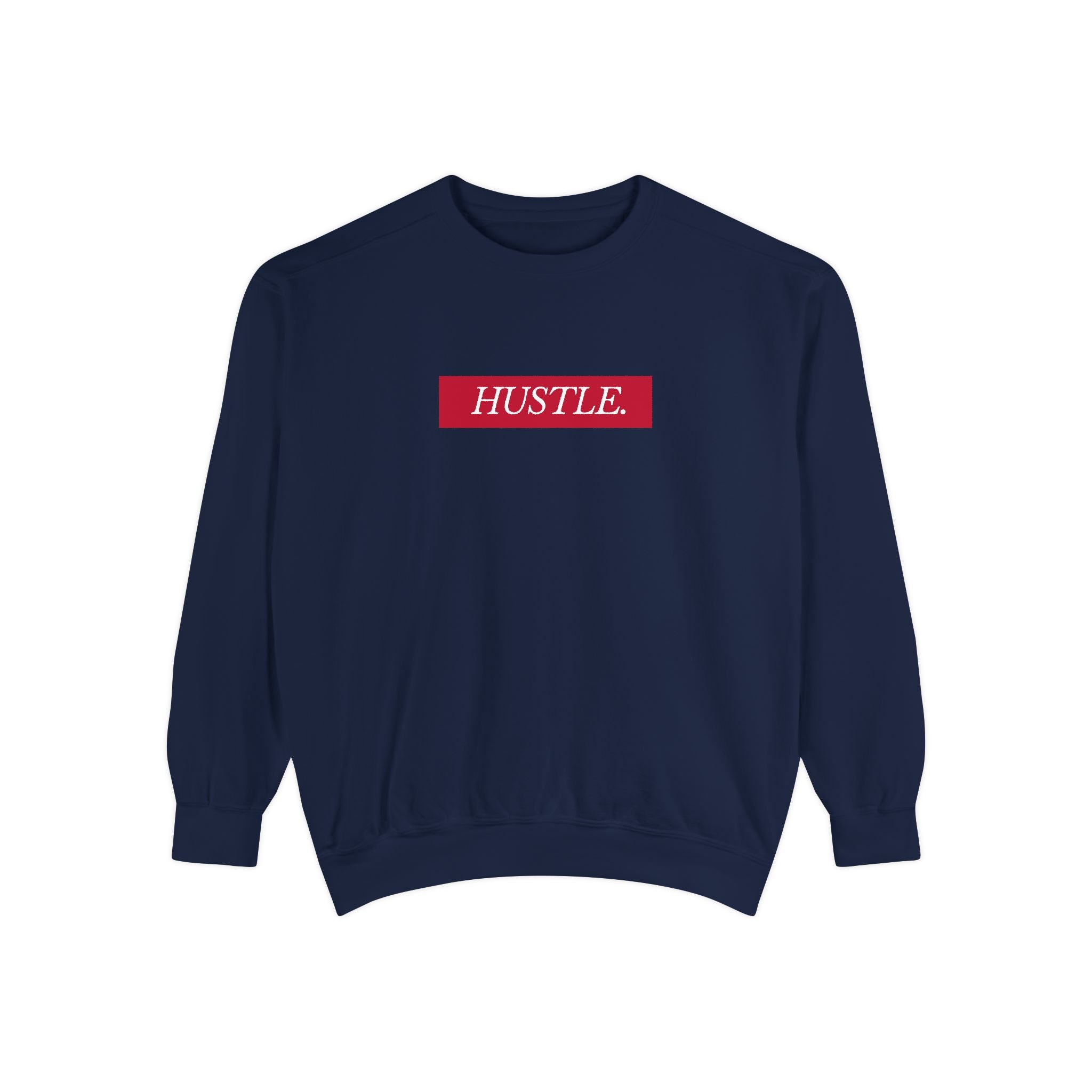 Hustle Sweatshirt