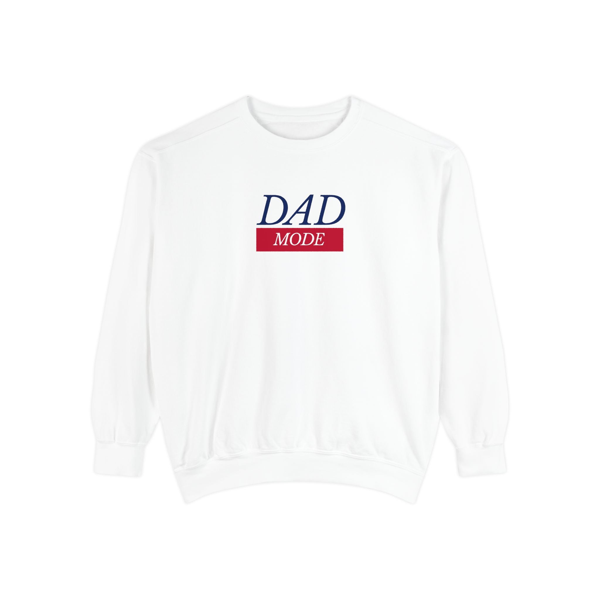 Dad Mode Sweatshirt