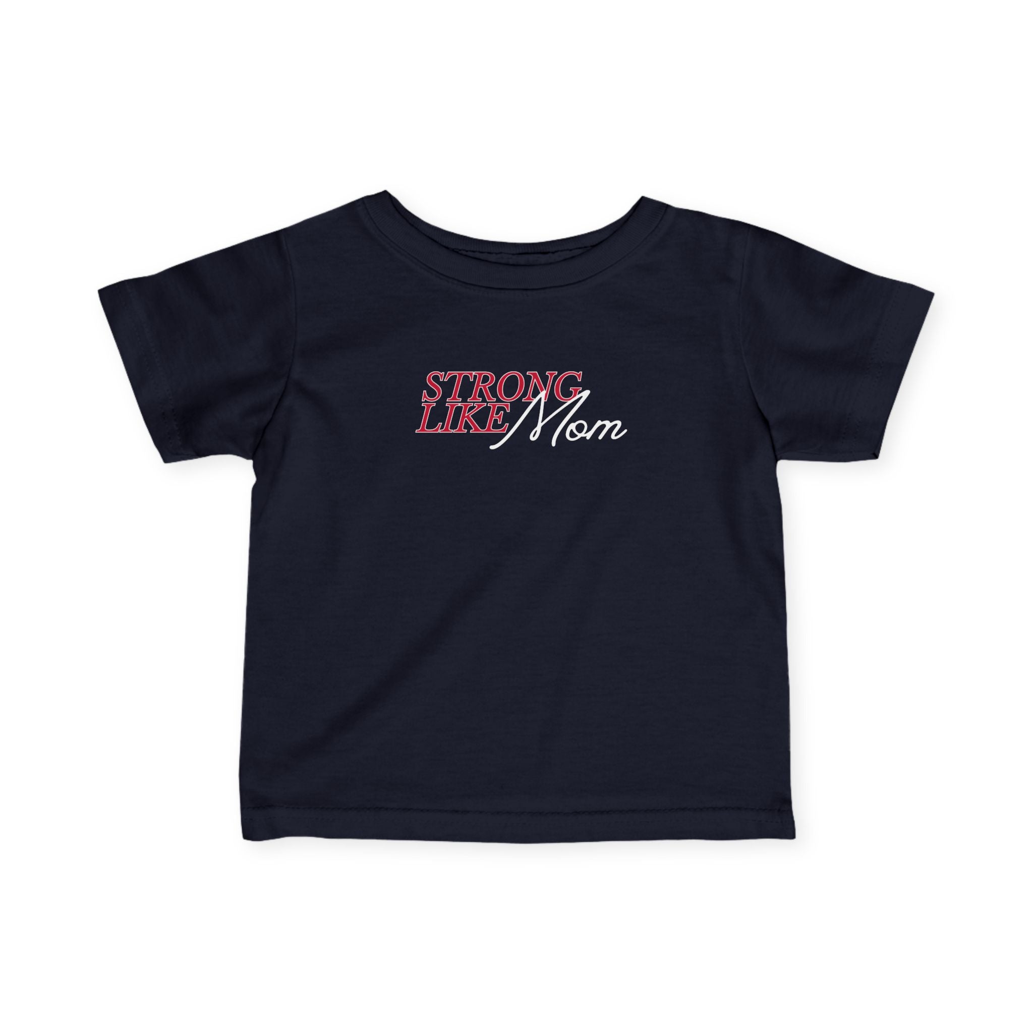 Strong Like Mom Baby T‑Shirt