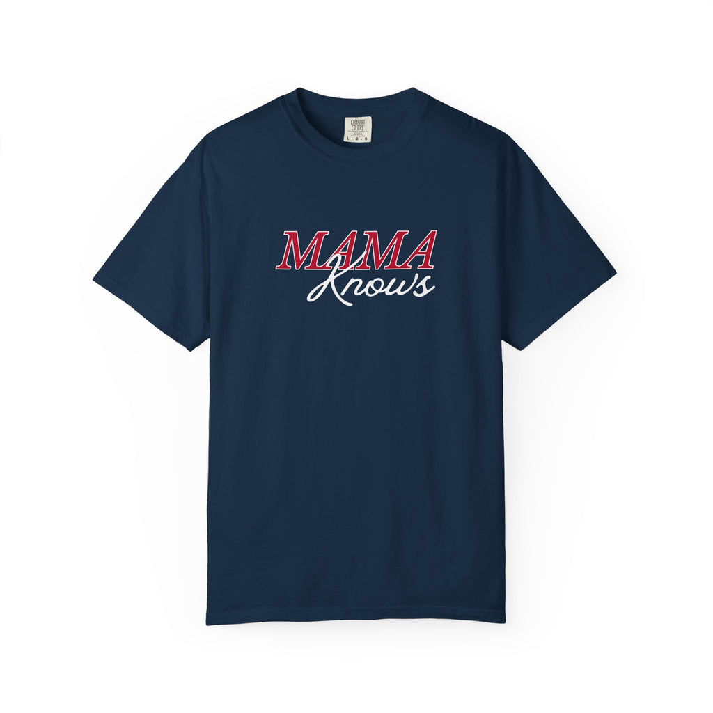Mama Knows T-Shirt