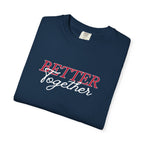 Better Together T-Shirt