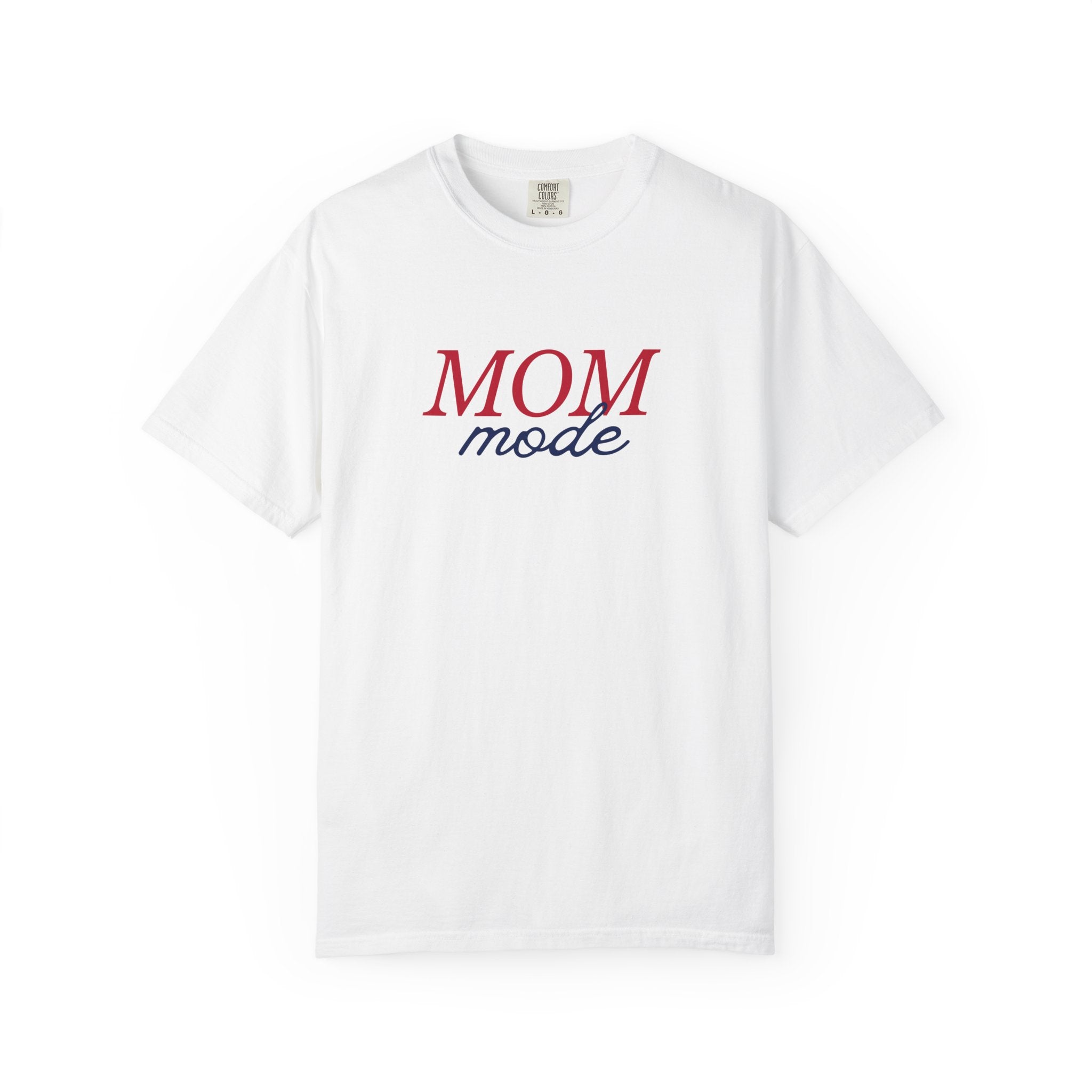 Mom Mode T-Shirt