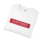 Day Ones T-Shirt