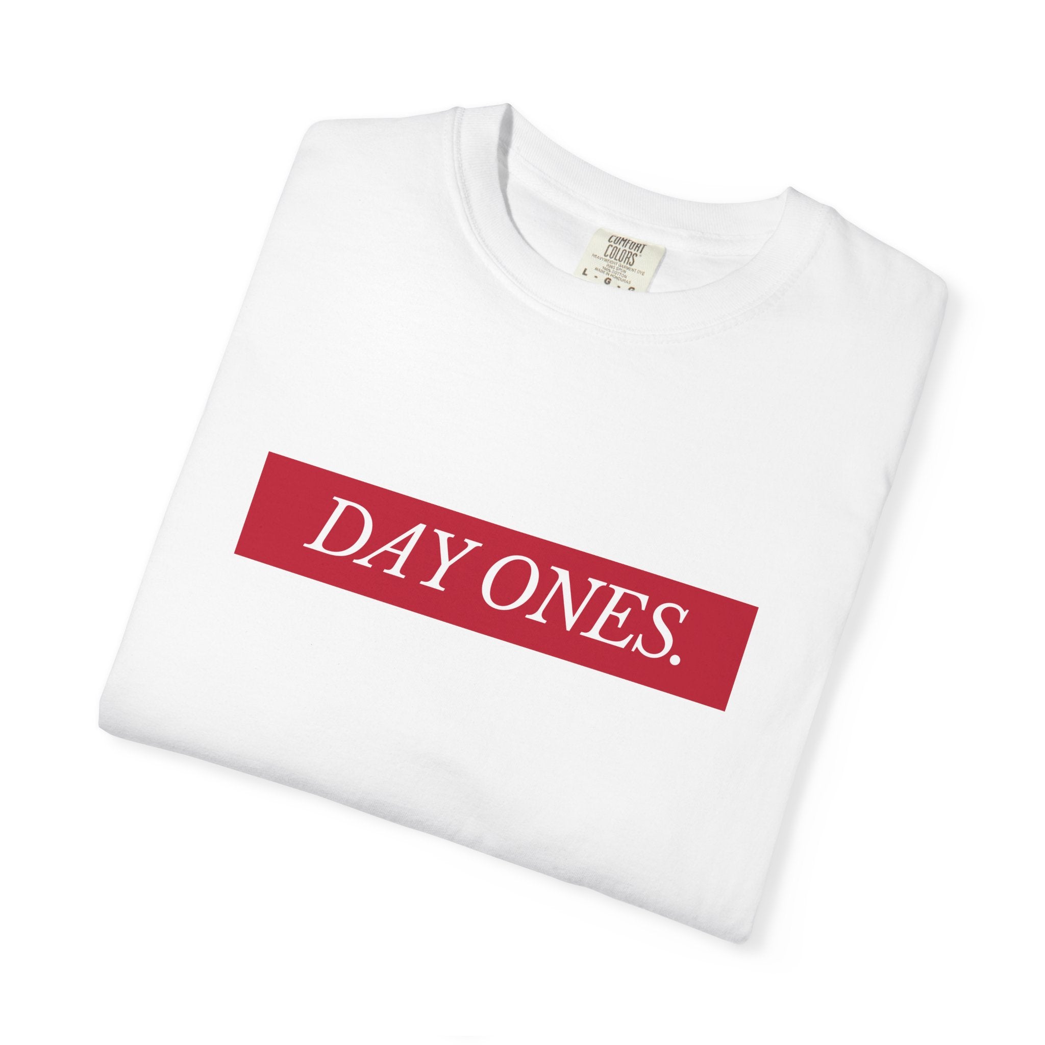 Day Ones T-Shirt