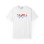 Family First T-Shirt