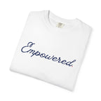 Empowered T-Shirt