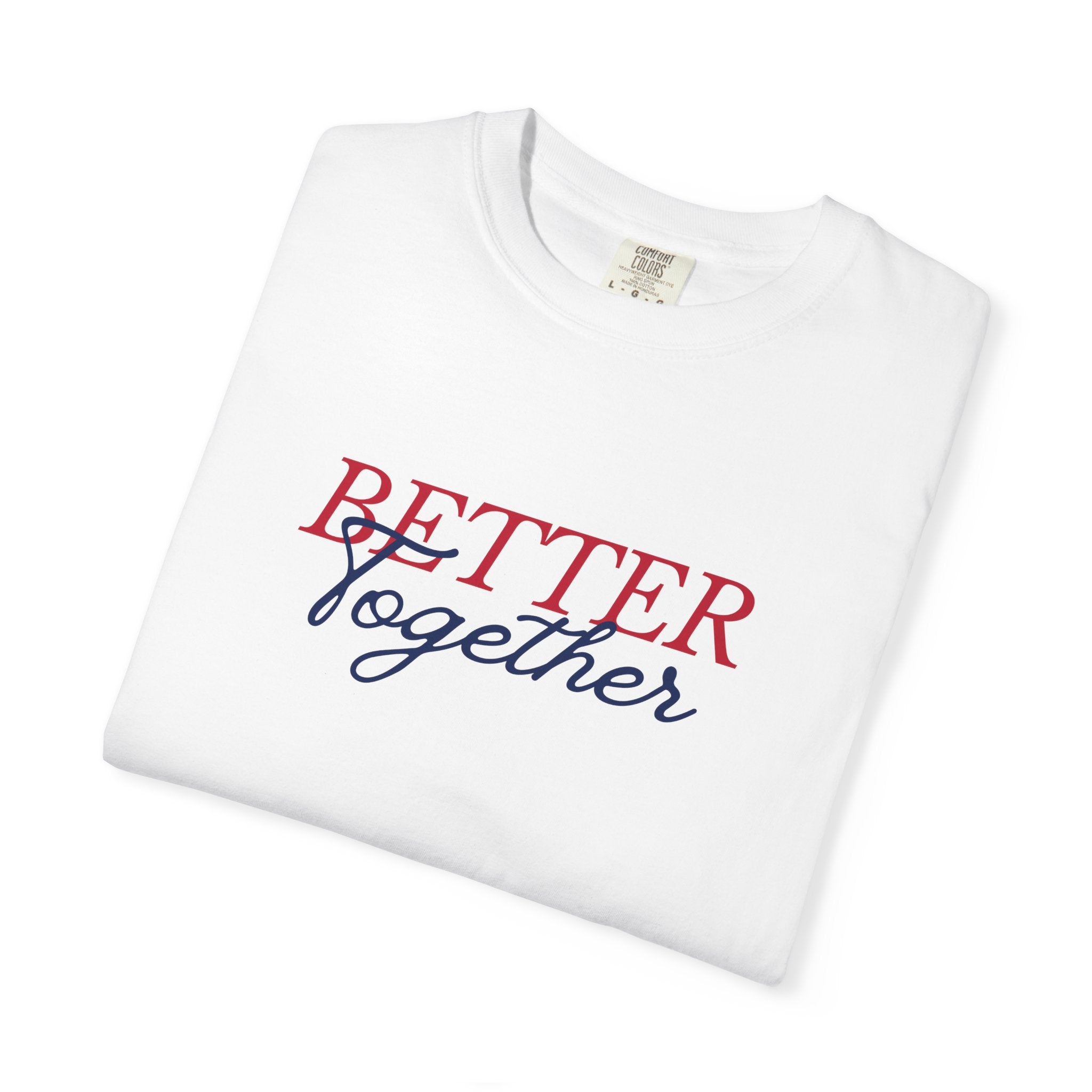 Better Together T-Shirt