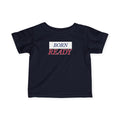 Born Ready Baby T-Shirt