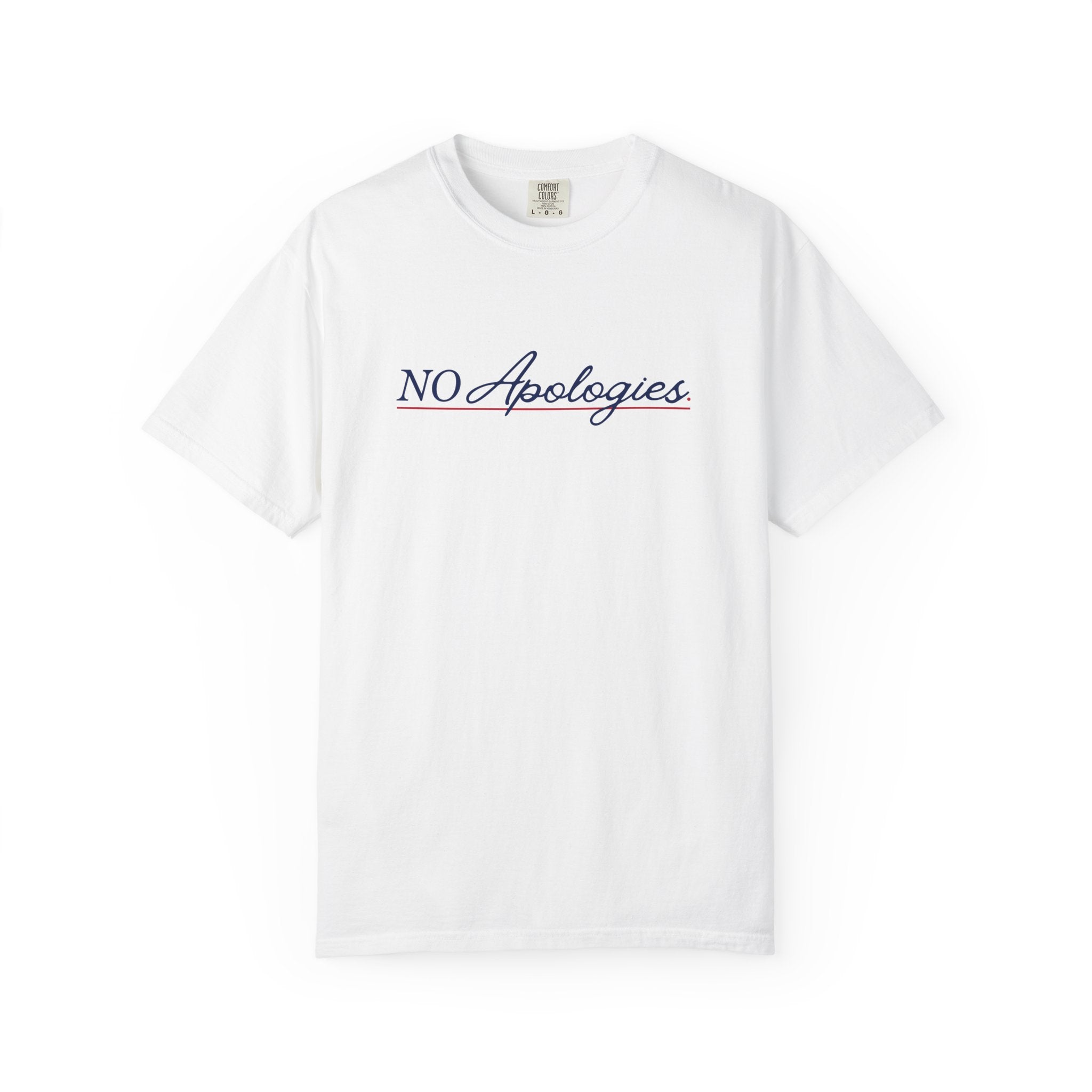 No Apologies T-Shirt