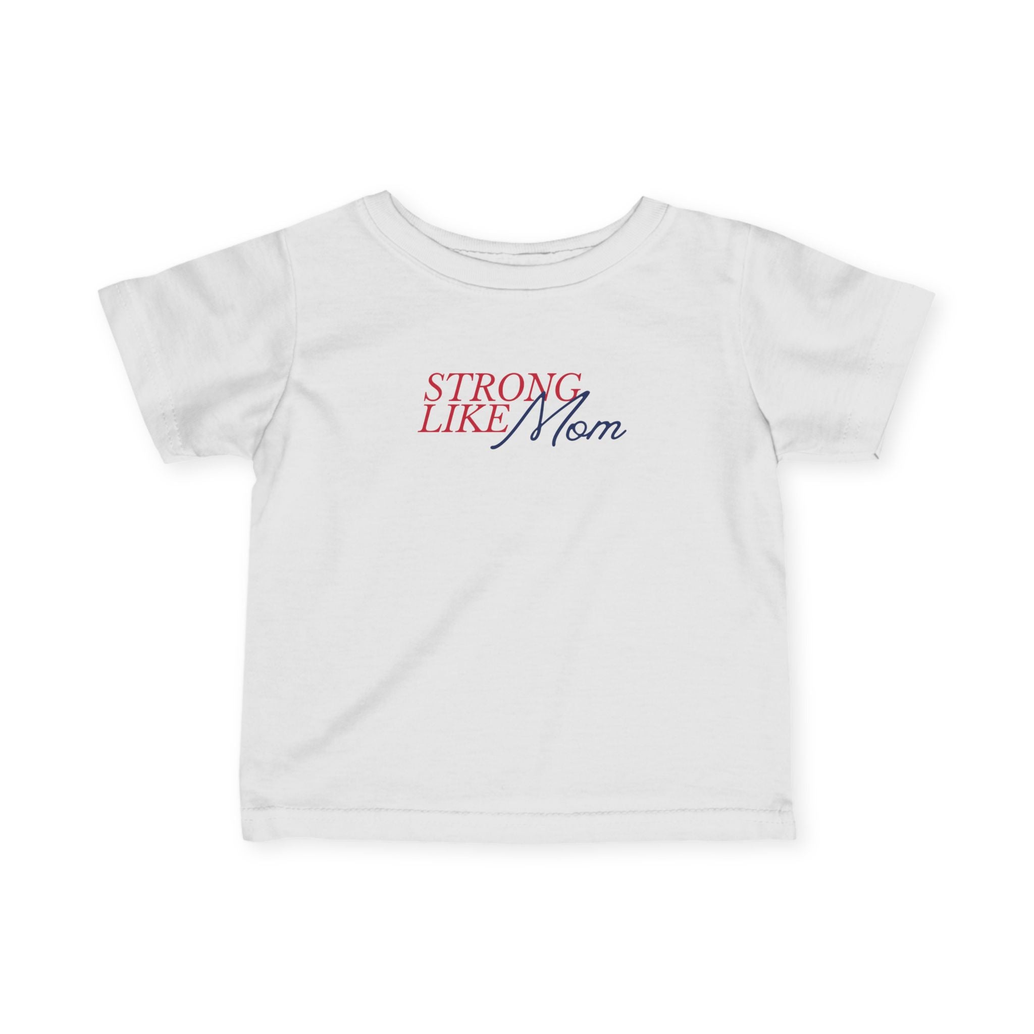 Strong Like Mom Baby T‑Shirt
